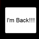 I'm BACK!!!! MUHAHAHAHAHA