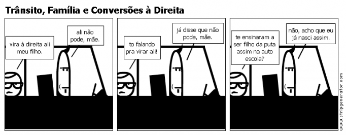 Trânsito, Família e Conversões à Direita