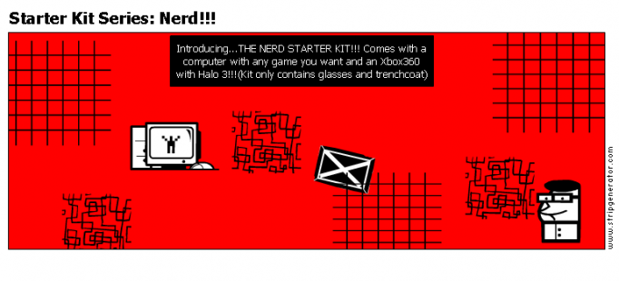Starter Kit Series: Nerd!!!