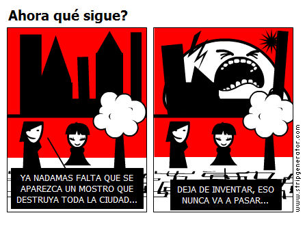 Ahora qué sigue?