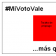 Mi Voto vale.