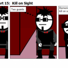 Paying Up Final Act Part 15:  Kill on Sight
