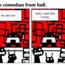 Antinatural #5: The comedian from hell.