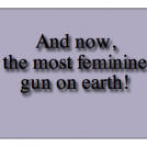 the most feminine gun