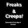 Freaks & Creeps! Ep:1 pt1