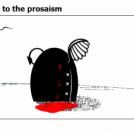 sentenced to the prosaism