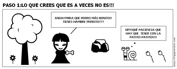 PASO 1:LO QUE CREES QUE ES A VECES NO ES!!!