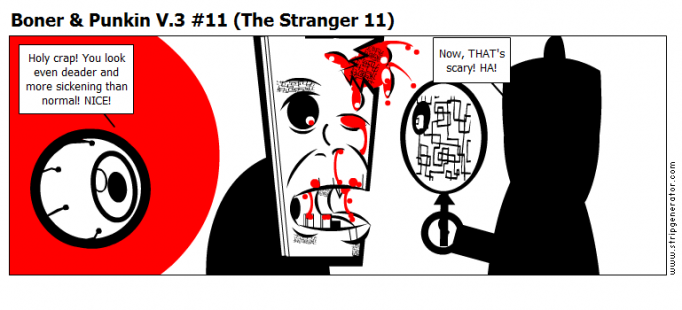 Boner &amp; Punkin V.3 #11 (The Stranger 11)