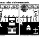 Huesitos, el muerto mas salaó del cementerio.