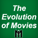 The Evolution of Movies