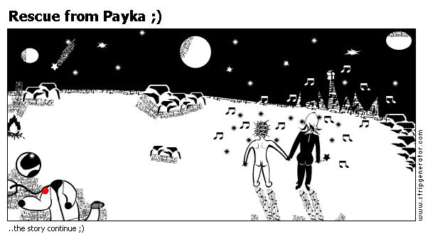Rescue from Payka ;)