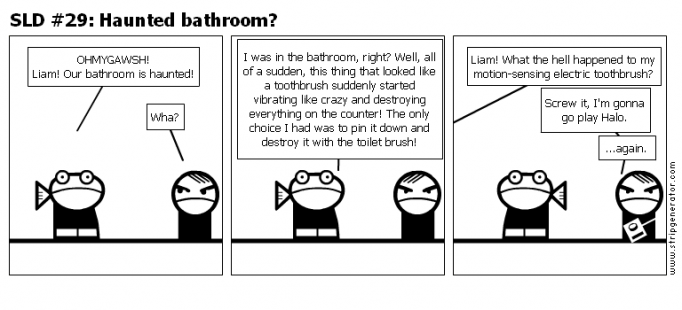 SLD #29: Haunted bathroom?