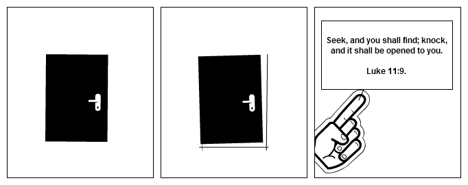 Ask, Seek, Knock.