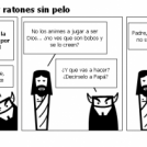 Monos que brillan y ratones sin pelo