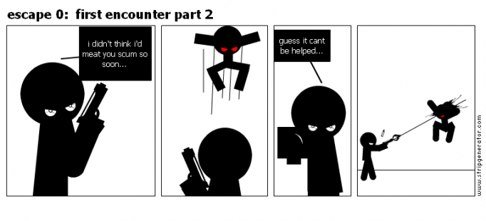 escape 0:  first encounter part 2
