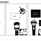 No Animals... how about pets?