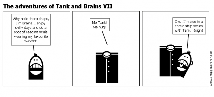 The adventures of Tank and Brains VII