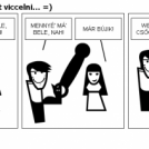 Van, amivel nem lehet viccelni... =)