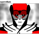 Superheroe or Supervillain