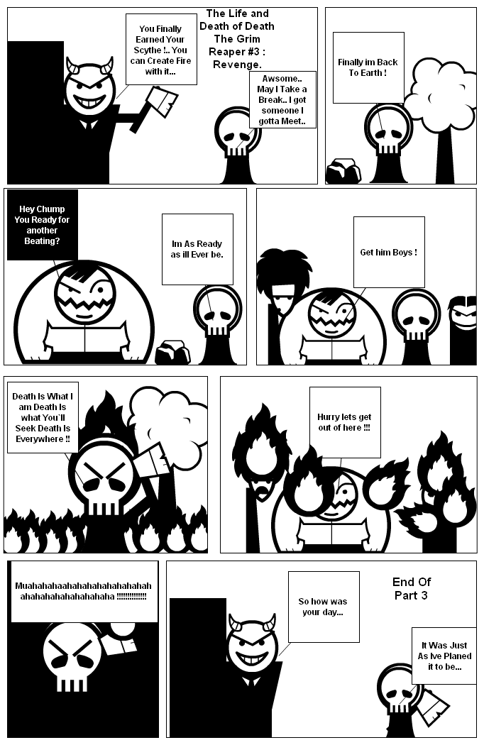 The life and death of death the grim reaper..#3