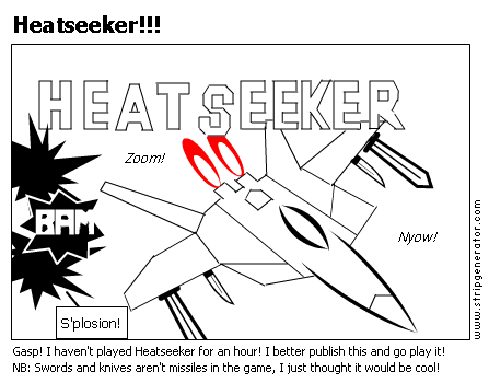 Heatseeker!!!