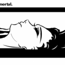 My immortal.