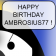Happy birthday Ambrosius77 !