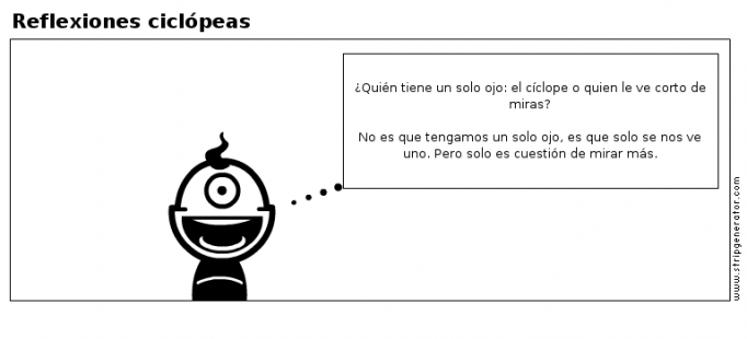 Reflexiones ciclópeas