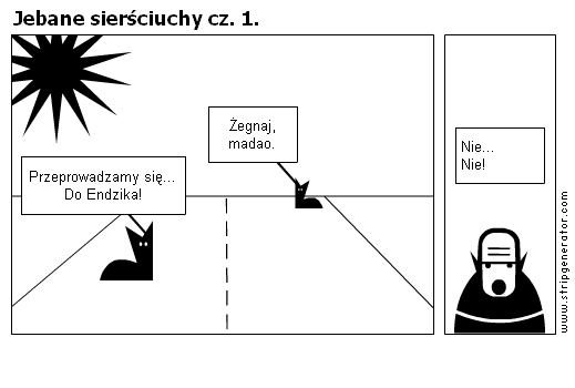 Jebane sierściuchy, cz. 1.