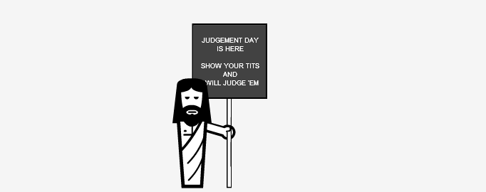 Judgement Day.