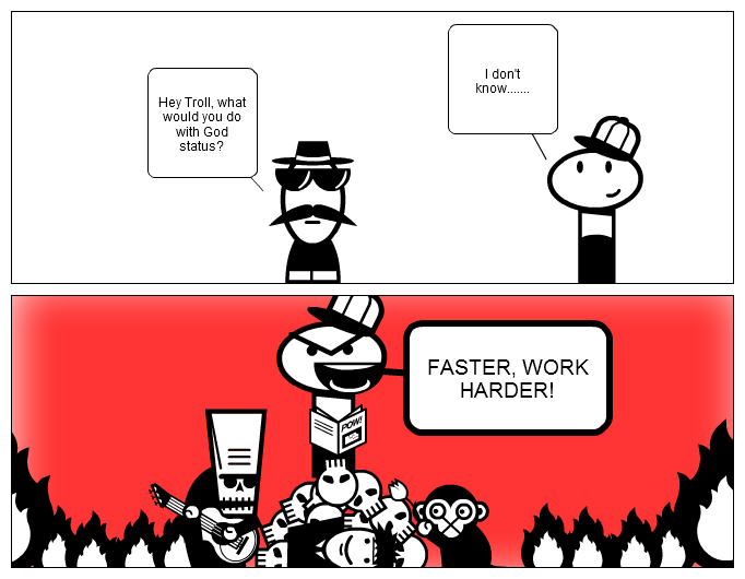 What I'd do as God