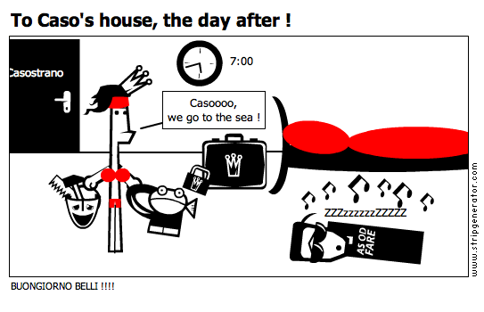 To Caso's house, the day after !