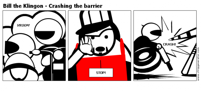 Bill the Klingon - Crashing the barrier