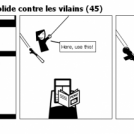[0095] - Serpent Solide contre les vilains (45)