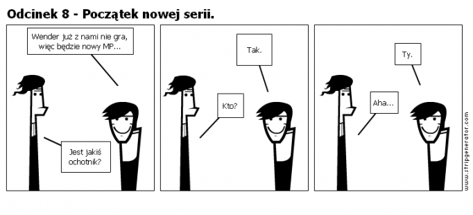 Odcinek 8 - Początek nowej serii.