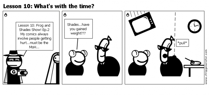 Lesson 10: What's with the time?