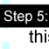 Step 5