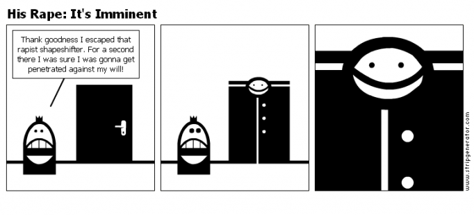 His Rape: It's Imminent