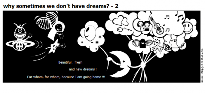 why sometimes we don't have dreams? - 2