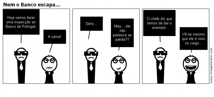 Nem o Banco escapa...
