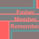 Ember member remember 2