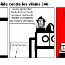 [0096] - Serpent Solide contre les vilains (46)