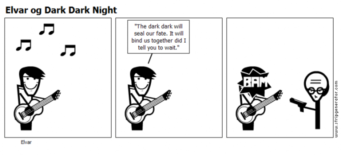 Elvar og Dark Dark Night