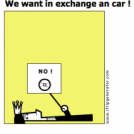 We want in exchange an car !