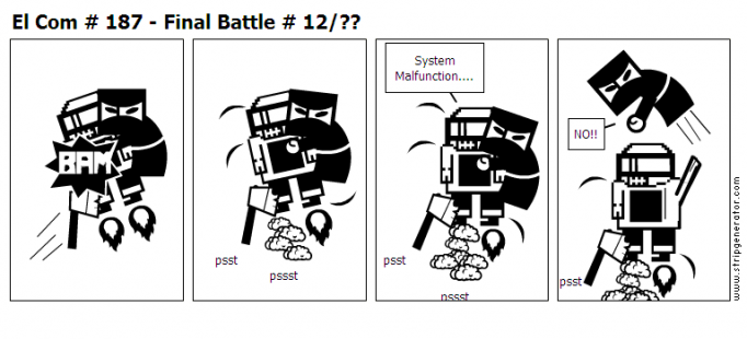 El Com # 187 - Final Battle # 12/??