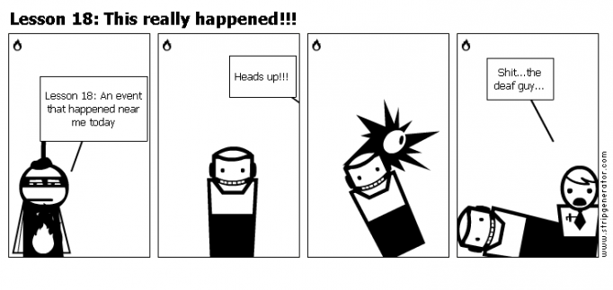 Lesson 18: This really happened!!!