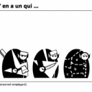 Y en a un qui ...