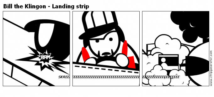 Bill the Klingon - Landing strip