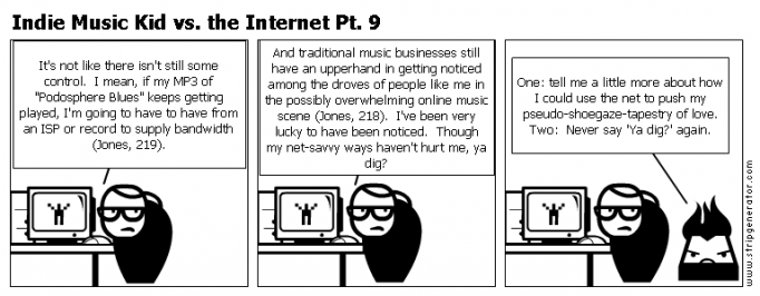 Indie Music Kid vs. the Internet Pt. 9
