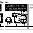 Think outside the (idiot) box